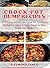 Crock Pot Dump Recipes: 112...