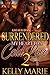 Surrendered My Heart to A Cold Love 2 by Kelly Marie Surrendered My Heart to A Cold Love 2 by Kelly Marie