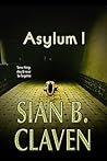 Asylum I: Some Things Should Not Be Forgotten (Asylum, #1) Asylum I: Some Things Should Not Be Forgotten (Asylum, #1)