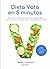 Dieta Vata en 5 Minutos - Guía fácil y rápida para alcanzar t... by Markov y Behrend