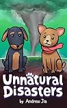Unnatural Disasters (Puppyland Duology Book 1) Unnatural Disasters (Puppyland Duology Book 1)