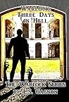 Warlock: Three Days in Hell: The Warlock Series