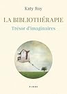 La bibliothérapie : Trésor d'imaginaires