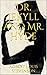 Dr. Jekyll and Mr. Hyde (Illustrated)