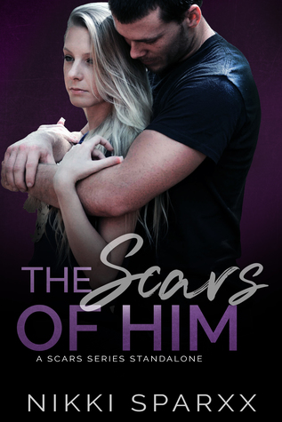 The Scars of Him