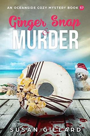 Ginger Snap & Murder (Oceanside Cozy #57)