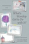 What's Worship Go...