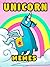 Unicorn Memes: Best Book of...
