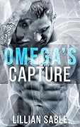 Omega's Capture (Omegas of Pandora, #2)