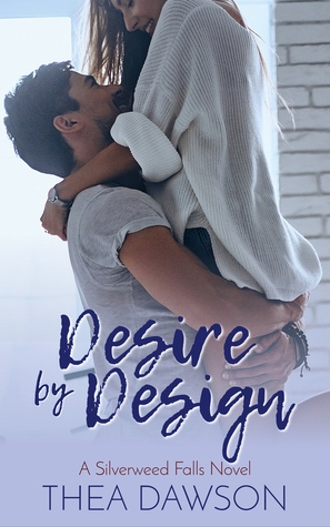 Desire by Design (Silverweed Falls Book 1)