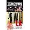 Private L.A. by James  Patterson