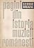 Pagini din istoria muzicii românești I by George Breazul