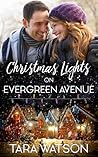 Christmas Lights on Evergreen Avenue by Tara Watson