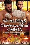 The Alpha's Cranberry-Kissed Omega by Lorelei M. Hart