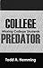 College Predator by Todd A. Hemming