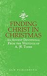 Book cover for Finding Christ in Christmas: An Advent Devotional from the Writings of A. W. Tozer