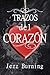 Trazos del corazón by Jezz Burning