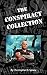 The Conspiracy Collection