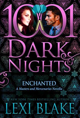 Enchanted (Masters and Mercenaries, #18.5)