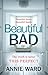 Beautiful Bad