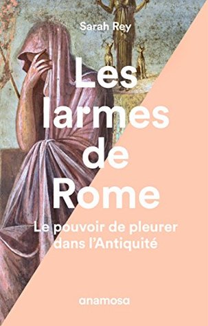 Les larmes de Rome (Kindle Edition)