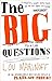 The Big Questions by Lou Marinoff