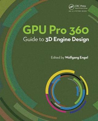 GPU Pro 360 Guide to 3D Engine Design (Paperback)
