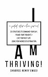 I Am Thriving by ShaBree Ewusi