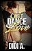 Last Dance For Love by Didi A.