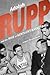 Adolph Rupp and the Rise of Kentucky Basketball by James Duane Bolin