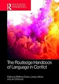 The Routledge Handbook of Language in Conflict