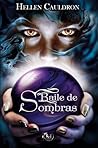 Baile de Sombras by Hellen Cauldron