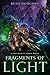 Fragments of Light (The Spe...