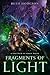 Fragments of Light