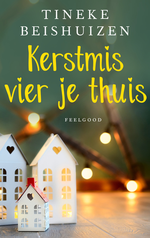 Kerstmis vier je thuis (Kindle Edition)