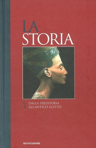 La storia 1. Dalla preistoria all'antico egitto