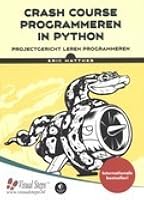 Python Crash Course: A Hands-On, Project-Based Introduction to ...