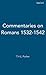 Commentaries on the Epistle to the Romans, 1532-1542