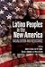Latino Peoples in the New America by José A. Cobas