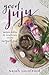 Good Juju: Mojos, Rites & Practices for the Magical Soul