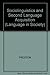 Sociolinguistics and Second Language Acquisition (Language in Society)