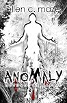 Anomaly, Beyond the Rabbit by Ellen C. Maze