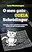 O Meu Gato Odeia Schrödinger (Portuguese Edition)