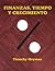 Finanzas, Tiempo y Crecimiento by Timothy Heyman