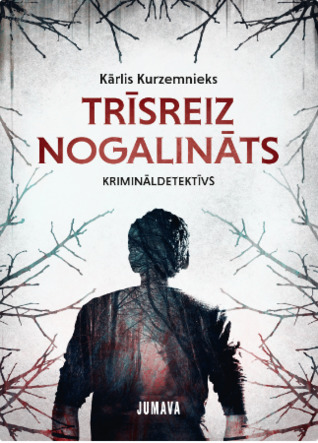 Trīsreiz nogalināts (Paperback)