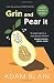 Grin and Pear It: A Most Unlikely Sequel