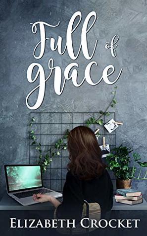 Full of Grace (Kindle Edition)