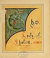 The Lady of Shalott by Alfred Tennyson The Lady of Shalott by Alfred Tennyson