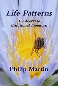 Life Patterns the Secret to Emotional Freedom