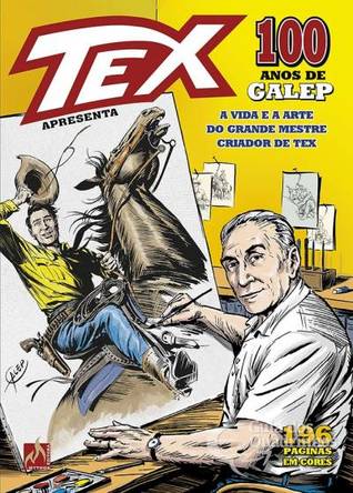 Tex Apresenta: 100 Anos de Galep